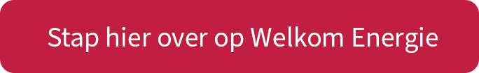 Stap hier over op Welkom Energie